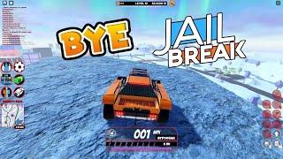 I'm Quitting Jailbreak - Goodbye