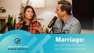 Bonus: Marriage - Navigating Conflict  |  Life In Motion