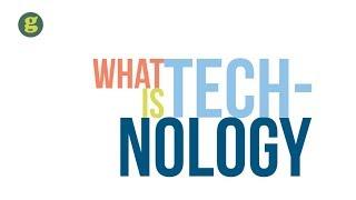 What is Technology?