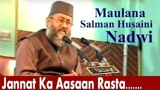 Jannat Ka Aasaan Rasta | Best Islamic Full Speech | HD | Video | By- Maulana Salman Husaini Nadwi