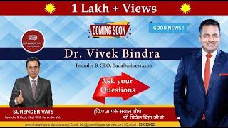 Dr. Vivek Bindra is Coming Soon on Chat with Surender Vats | Ask your Questions Now?