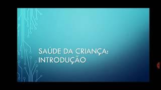 Saúde da Criança: introdução.