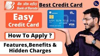 Bank Of Baroda Easy Credit Card - Hidden Charges, Features & Eligibility