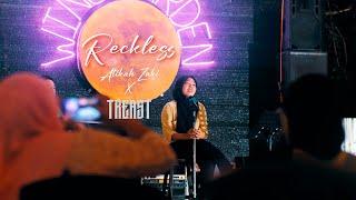 Reckless - Atikah Zaki X Treast (Cover)