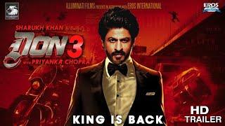 Don 3 | The Final Chapter | Official Trailer | Shah Rukh khan | Priyanka Chopra | Upcoming |2022