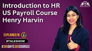 Introduction to HR US Payroll Course | Best Online HR US Payroll Training | Henry Harvin