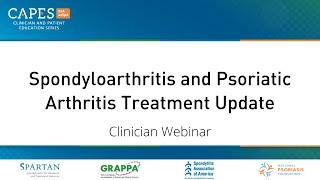 Spondyloarthritis (SpA) and Psoriatic Arthritis (PsA) Treatment Update for Clinicians