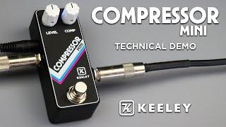 Keeley Electronics Compressor Mini effect pedal - Technical Demo