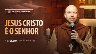Jesus Cristo é o Senhor | (Efésios 4, 1-6) #2144