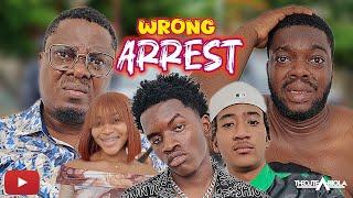 WRONG ARREST - Cute Abiola | JO Blaq | Muyiwa Ademola | Ojukwu | Anikster | Batife