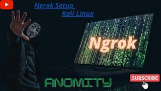 How To Setup Ngrok In Kali Linux Without Errors 2021