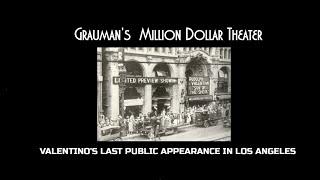 Million Dollar Theater  - Rudolph Valentino's Last Public Appearance In Los Angeles