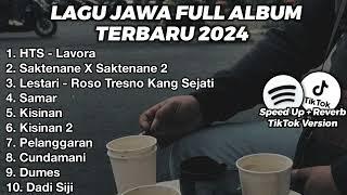 LAGU JAWA FULL ALBUM VIRAL TIKTOK TERBARU 2024 HTS - Lavora, Saktenane X Saktenane 2, Lestari