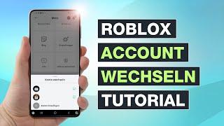 Roblox Account wechseln - So geht’s am Smartphone & PC - Testventure