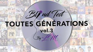 Blind test toutes générations vol.3 (60 extraits avec dates)