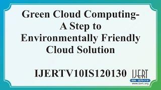 Green Cloud Computing-A Step to Environmentally Friendly Cloud Solution