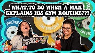 What To Do When a Man Wants To Explain His Gym Routine???