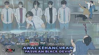 AWAL KEHANCURAN PASUKAN BLACK DEVIL FULL MOVIE FT@bgpinnn @Bima_Series @MIKOMICO @BG_RAY  - animasi