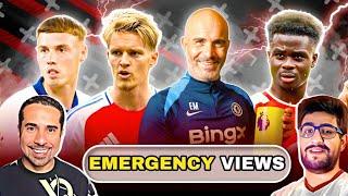 EMERGENCY VIEWS Saka & Odegaard InjuredMaresca Manager of the Month Palmer Actually That Good