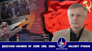 Valeriy Viktorovich Pyakin.  Question-Answer Program Of June 3rd, 2024