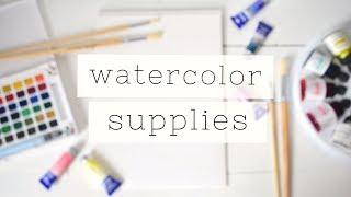 Essential Watercolor For Beginners: SUPPLIES