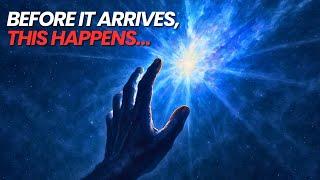 When the Universe Is About to Give You Something Big