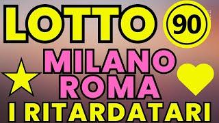 I Numeri Ritardatari per Sbancare!  gioco del lotto  Numeri Fortunati  ruota di Milano e Roma