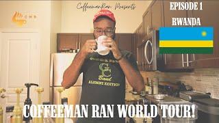 Taste Testing Rwandan Coffee | CoffeeMan Ran World Tour! EP. 1