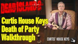 Dead Island 2 curtis house key location guide, the death of the party side quest walkthrough