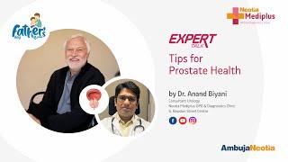 Prostate Health Tips by Dr. Anand Biyani | Expert Talk at Neotia Mediplus