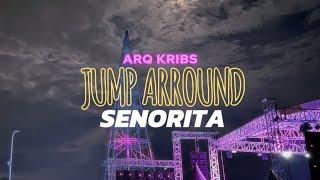 ARQ KRIBS - JUMP ARROUND SENORITA (REMIX) URM 2024