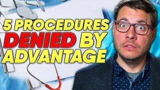 5 Critical Procedures Advantage Plans Have DENIED Coverage For in 2024! 