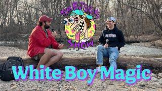 Ep. 058 - White Boy Magic
