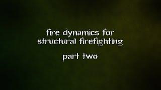 Bringing Science to the Fire Service Part 2