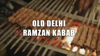 Old Delhi Ramzan Kabab | The DelhiPedia