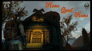 Home Sweet Home - Skyrim (Episode 3)