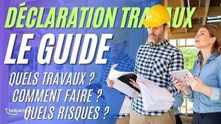 Déclaration de Travaux : Quand, Comment et Pour Quels Travaux ?