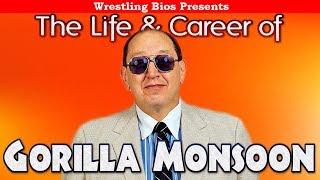 The Life and Career of Gorilla Monsoon