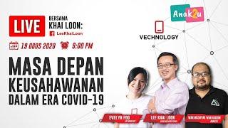 [LIVE REPLAY] YB Lee Khai Loon x Vechnology: Future of Entrepreneur During Covid-19 Era