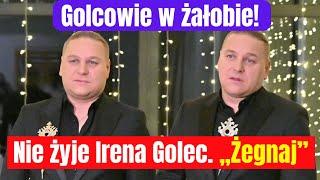 Paweł Golec przekazał tragiczną wiadomość o śmierci. Nie żyje Irena Golec!!!!