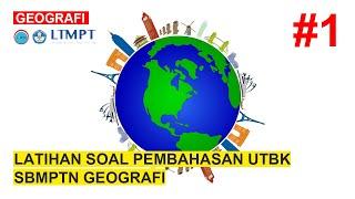 [UTBK GEOGRAFI #1] Latihan Soal dan Pembahasan UTBK SBMPTN Soshum Geografi Bagian 1