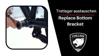 CHILLAXX BIKE -TRETLAGER- WECHSEL