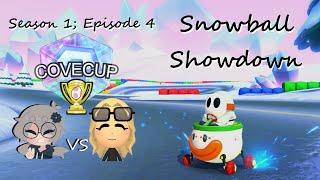 Snowball Showdown - Covecup S1; E4