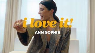 I Love It! - Ann Sophie (Official Music Video)