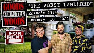 "Craigslist Ad from the Worst Landlord Ever" (The Goods from the Woods Episode #314)