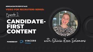 Video for Recruiters Series | Candidate-First Content