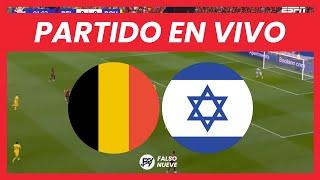 BÉLGICA VS ISRAEL EN VIVO - NATIONS LEAGUE EN DIRECTO 