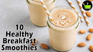 10 Healthy Summer Breakfast Smoothie Recipe | Easy & Healthy Smoothie Recipes| Weight Loss Breakfast