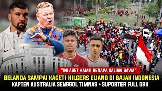 TIMNAS PUSAT HEBOH! "Bagaimana Bisa Hilgers & Eliano Ke Indonesia" • Kiper Aus Ungkap Belanda Timnas