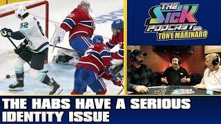 The Habs Have A Serious Identity Issue | The Sick Podcast with Tony Marinaro October 29 2024